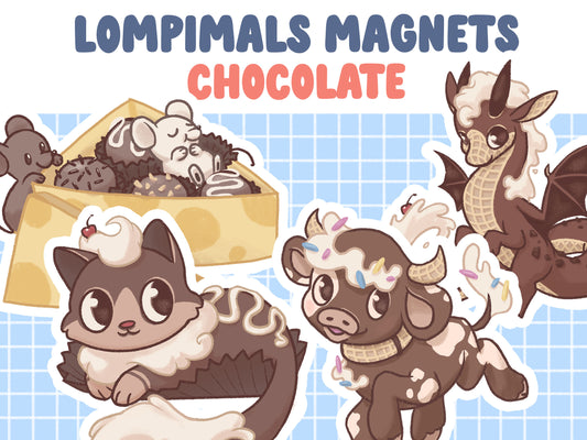 Chocolate Magnets - Lompimals